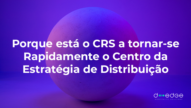 Porque está o CRS a tornar-se rapidamente o Centro da Estratégia de Distribuição